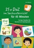 bokomslag 25 x DaZ im Sachunterricht für 45 Minuten