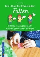 bokomslag Mini-Kurs für Kita-Kinder: Falten - 8 fertige Lernabenteuer mit den geschickten Zwergen