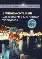 bokomslag K.L.A.R.-Storys 16 weihnachtliche Kurzgeschichten