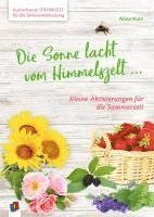 bokomslag Kunterbunte Ideenkiste für die Seniorenbetreuung: Die Sonne lacht vom Himmelszelt ...