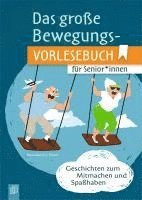 bokomslag Das große Bewegungsvorlesebuch für Senioren und Seniorinnen