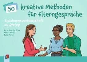Petra Bartoli Y Eckert, Sabine König, Katja Piehler - Erziehungspartnerschaft im Dialog - 50 kreative Methoden für Elterngespräche, Häftad