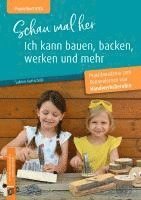 bokomslag Schau mal her, ich kann bauen, backen, werken und mehr