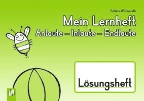 Mein Lernheft: Anlaute - Inlaute - Endlaute -  Lösungsheft 1