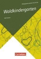 bokomslag Pädagogische Ansätze für die Kita / Waldkindergarten