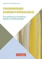 Ursula Stenger, Jens Kaiser-Kratzmann, Reinhard Wabnitz, Elmar Drieschner, Petra Strehmel, Friederike Heinzel, Julian Storck-Odabasi, Klaus Fröhlich-Gildhoff, Petra Völkel, Anja Schwertfeger, Lea Barnikol, Anke König, Regina Remsperger-Kehm, Jeanette Roos, Jutta Helm, Catalina Hamacher, Alexandra Langmeyer, Annika Schunke, Sabine Walper, Lena Bechthold, Roswitha Staege, Lena Sophie Kaiser, Iris Nentwig-Gesemann, Tassilo Knauf, Andrea Tures, Norbert Neuß, Samuel Kähler, Norbert Neuß, Samuel Kähler - Grundwissen Kindheitspädagogik, Häftad
