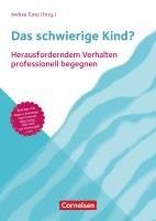 Nora Imlau, Barbara Lehner, Dorothee Gutknecht, Klaus Fröhlich-Gildhoff, Christa Schäfer, Anne Piezunka, Andrea Tures - Das schwierige Kind?, Häftad