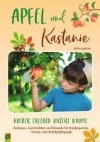 Apfel und Kastanie - Kinder erleben unsere Bäume 1