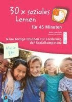 30 x soziales Lernen für 45 Minuten - Klasse 3/4 - Band 2