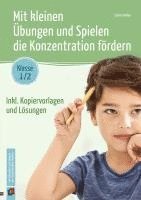 bokomslag Mit kleinen Übungen und Spielen die Konzentration fördern - Klasse 1/2