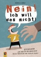 Manuela Dirolf - "NEIN! Ich will das nicht!", Inbunden