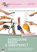 bokomslag Berufsorientierung in der Förderschule - Ausbildung, Beruf und Arbeitswelt