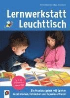 bokomslag Lernwerkstatt Leuchttisch - Ein Praxisratgeber mit Spielen zum Forschen, Entdecken und Experimentieren