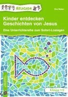 bokomslag Kinder entdecken Geschichten von Jesus ¿ Klasse 1/2