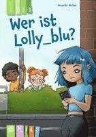 bokomslag Wer ist Lolly_blu? - Lesestufe 3