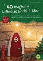 bokomslag 40 magische Weihnachtswichtel-Ideen, Klasse 3/4