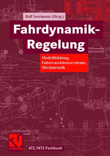 Rolf Isermann - Fahrdynamik-Regelung, Inbunden