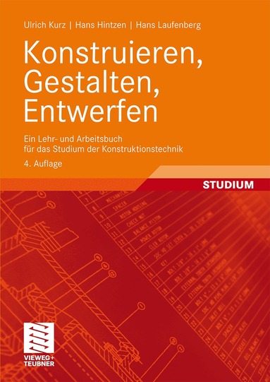 Ulrich Kurz, Hans Hintzen, Hans Laufenberg - Konstruieren, Gestalten, Entwerfen, Häftad