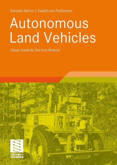 Karsten Berns, Ewald Puttkamer - Autonomous Land Vehicles, Häftad