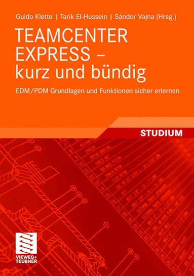 Guido Klette, Tarik El-Hussein, Sándor Vajna - TEAMCENTER EXPRESS - kurz und bündig, Häftad