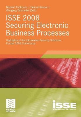 Norbert Pohlmann, Helmut Reimer, Wolfgang Schneider - ISSE 2008 Securing Electronic Business Processes, Häftad