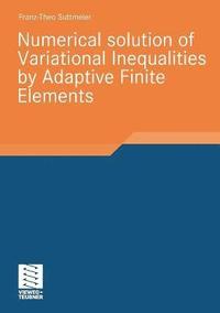 bokomslag Numerical solution of Variational Inequalities by Adaptive Finite Elements