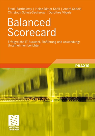 Frank Barthélemy, Heinz-Dieter Knöll, André Salfeld, Christoph Schulz-Sacharow, Dorothee Vögele - Balanced Scorecard, Häftad