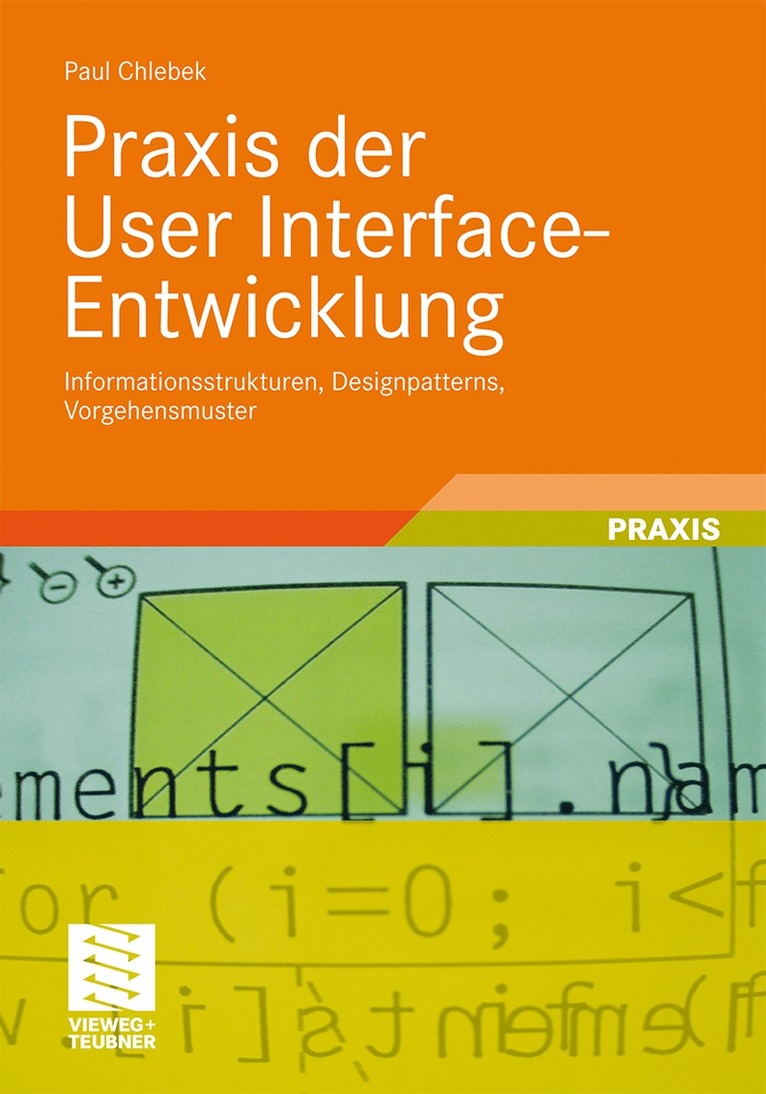 Paul Chlebek - Praxis der User Interface-Entwicklung, Häftad