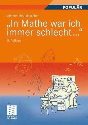 Albrecht Beutelspacher - "In Mathe war ich immer schlecht...", Häftad