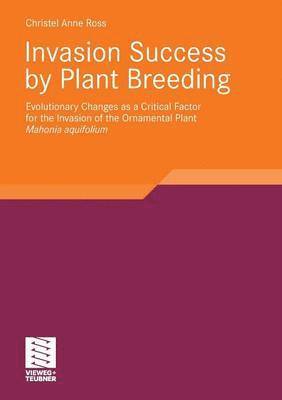 Invasion Success by Plant Breeding 1