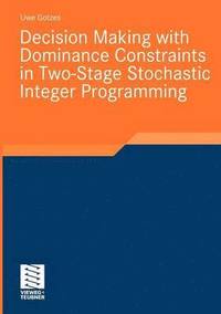 bokomslag Decision Making with Dominance Constraints in Two-Stage Stochastic Integer Programming