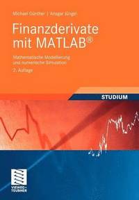 bokomslag Finanzderivate mit MATLAB