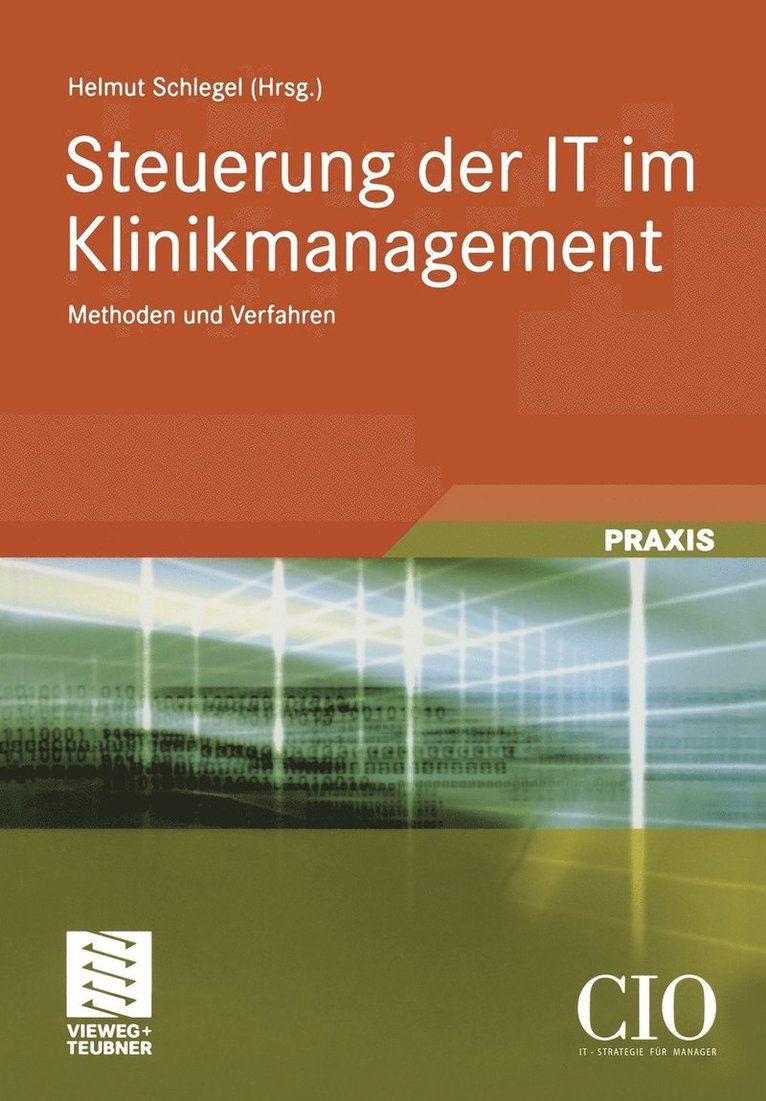 Helmut Schlegel, Helmut Schlegel - Steuerung der IT im Klinikmanagement, Häftad