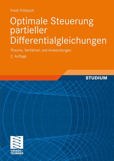 Fredi Tröltzsch - Optimale Steuerung partieller Differentialgleichungen, Häftad