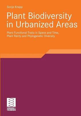 Plant Biodiversity in Urbanized Areas 1
