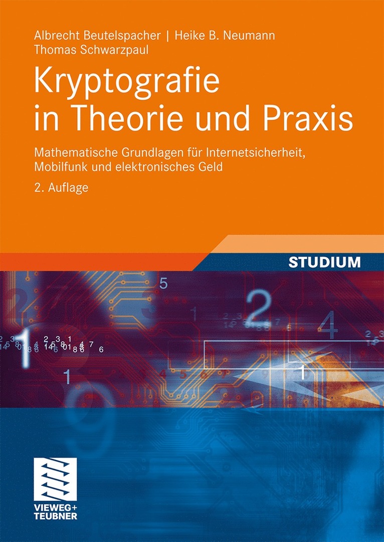 Albrecht Beutelspacher, Heike B. Neumann, Thomas Schwarzpaul, Albrecht Beutelspacher, Heike B. Neumann - Kryptografie in Theorie und Praxis, Häftad