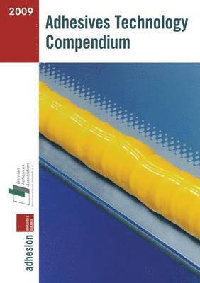 bokomslag Adhesives Technology Compendium 2009