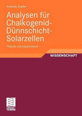 Andreas Stadler - Analysen für Chalkogenid-Dünnschicht-Solarzellen, Häftad