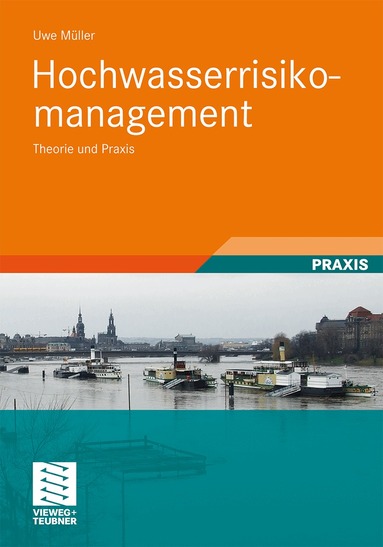 Uwe Müller - Hochwasserrisikomanagement, Inbunden