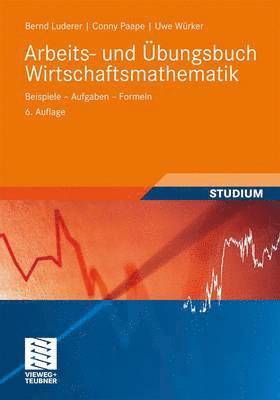 Arbeits- und bungsbuch Wirtschaftsmathematik 1