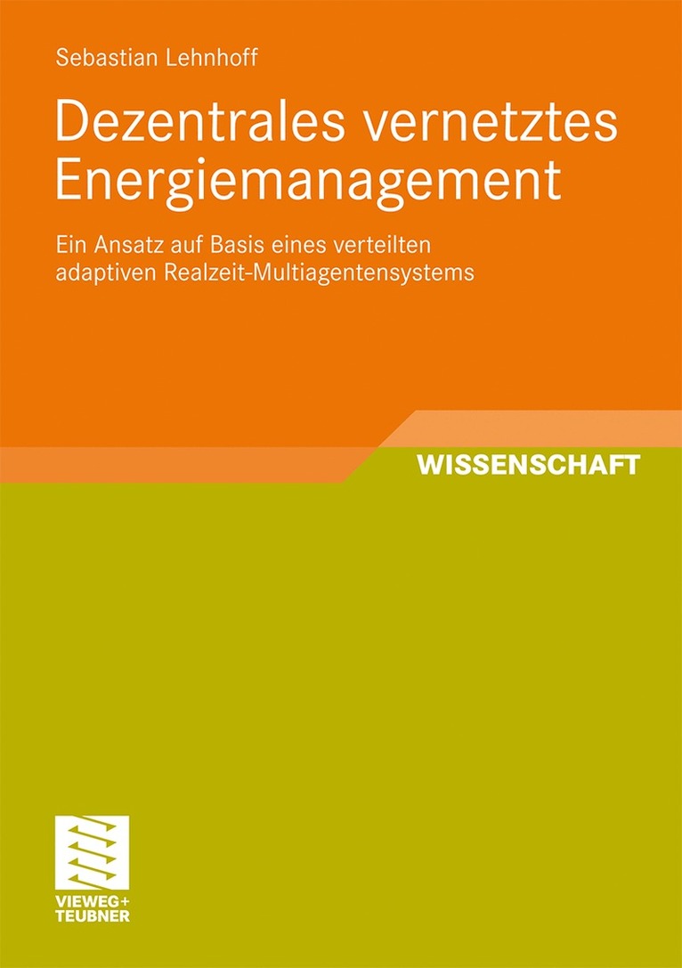 Sebastian Lehnhoff - Dezentrales vernetztes Energiemanagement, Häftad