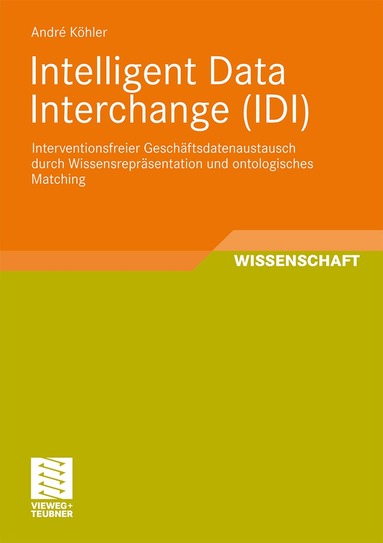 André Köhler - Intelligent Data Interchange (IDI), Häftad