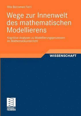 bokomslag Wege zur Innenwelt des mathematischen Modellierens