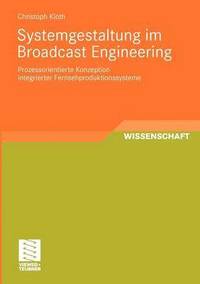bokomslag Systemgestaltung im Broadcast Engineering