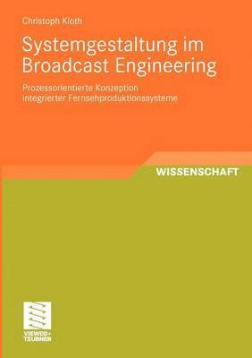 bokomslag Systemgestaltung im Broadcast Engineering