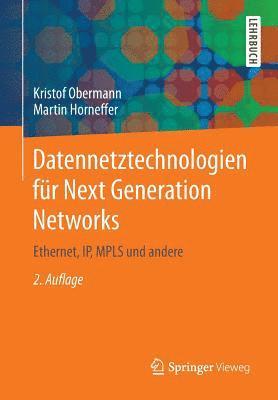 Kristof Obermann, Martin Horneffer - Datennetztechnologien für Next Generation Networks, Häftad