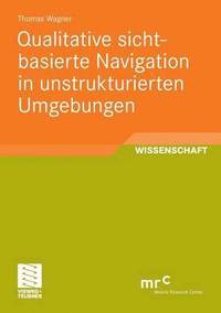 bokomslag Qualitative sichtbasierte Navigation in unstrukturierten Umgebungen