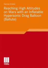 bokomslag Reaching High Altitudes on Mars With an Inflatable Hypersonic Drag Balloon