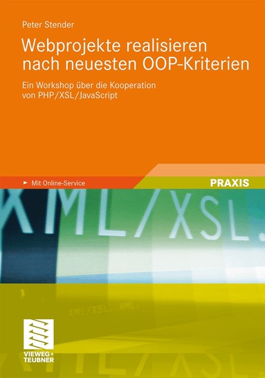 Peter Stender - Webprojekte realisieren nach neuesten OOP-Kriterien, Häftad