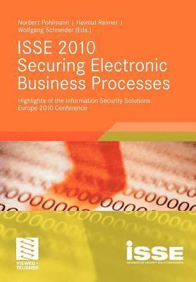 Norbert Pohlmann, Helmut Reimer, Wolfgang Schneider - ISSE 2010 Securing Electronic Business Processes, Häftad
